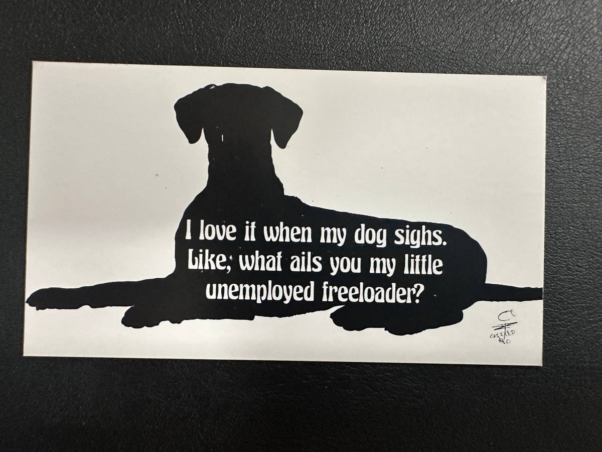 Unemployed Freeloader Magnet