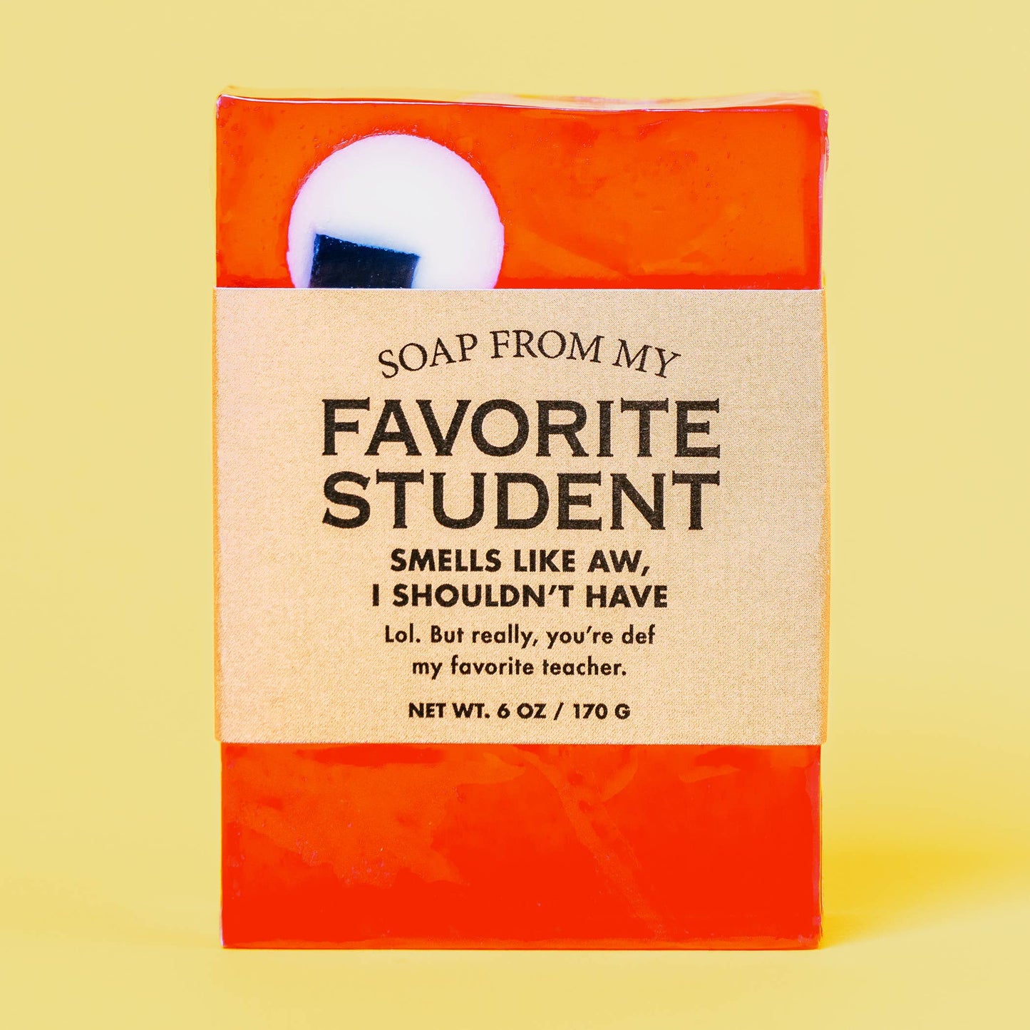 Soap from My Favorite Student | Funny Soap | Teachers
