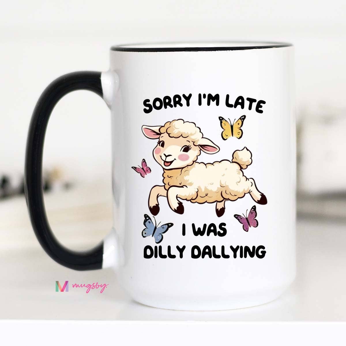Dilly Dallying Coffee Mug, Funny Mug, Ceramic Mug