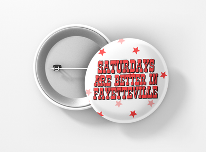 Saturdays in Fay Button Pin