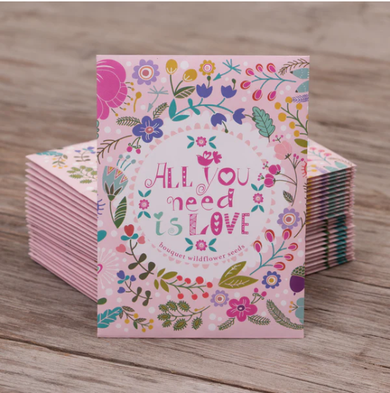 All You Need is Love Fun Wildflowers